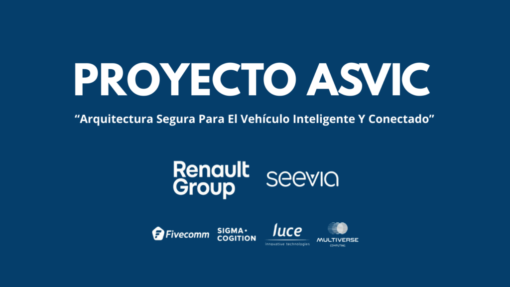 Seevia participa en el proyecto ASVIC para impulsar una arquitectura segura del vehículo inteligente y conectado 1 PROYECTO ASVIC 2